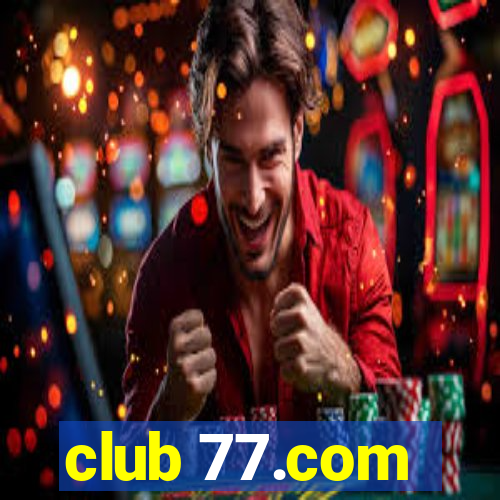 club 77.com